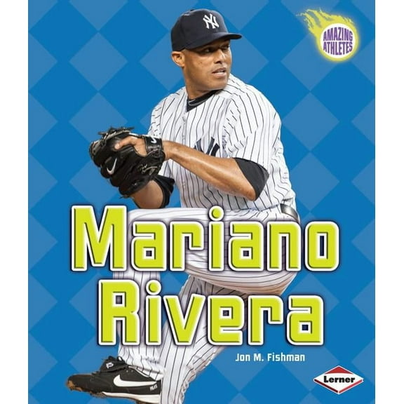 Amazing Athletes: Mariano Rivera (Hardcover)
