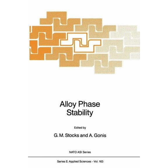 NATO Science Series E: Alloy Phase Stability, Book 163, (Paperback)