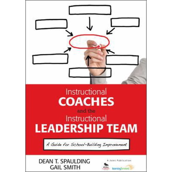 Pre-Owned Instructional Coaches and the Instructional Leadership Team: A Guide for School-Building Improvement (Paperback) 1452226385 9781452226385