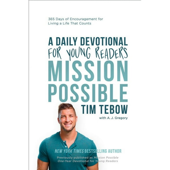 Mission Possible: A Daily Devotional for Young Readers: 365 Days of Encouragement for Living a Life That Counts, (Hardcover)