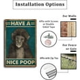 thumbnail image 4 of MUCHENGGIFT Tin Sign Monkey Have A Nice Poop Bathroom Restroom Wall Metal Tin Sign Man Cave Bar Decoration 8x12inch, 4 of 6