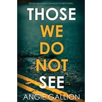 Those We Do Not See, (Paperback)