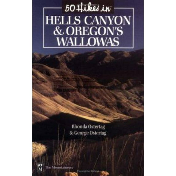 Pre-Owned 50 Hikes in Hells Canyon & Oregon's Wallowas (Paperback) 0898865212 9780898865219