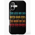 The Less We See Inspirational Quote Black Tough Phone Case ...