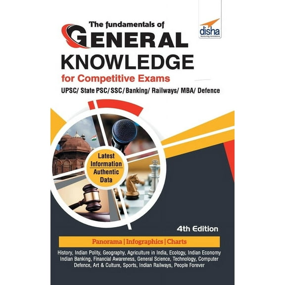 The Fundamentals of General Knowledge for Competitive Exams - UPSC/ State PCS/ SSC/ Banking/ Railways/ MBA/ Defence - 4t, (Paperback)