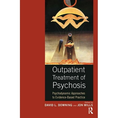 UPC: 9781782203346 | Outpatient Treatment of Psychosis: Psychodynamic Approaches to Evidence-Based Practice (Paperback)
