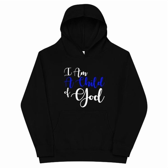 I Am A Child of God I Kids Fleece Hoodie