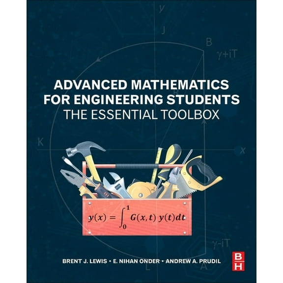 Advanced Mathematics for Engineering Students: The Essential Toolbox, (Paperback)