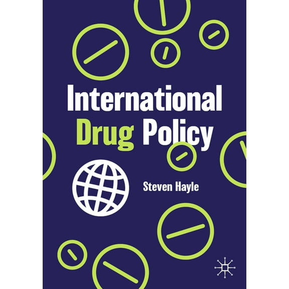 International Drug Policy, (Paperback)