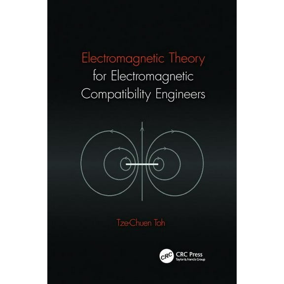 Electromagnetic Theory for Electromagnetic Compatibility Engineers, (Paperback)