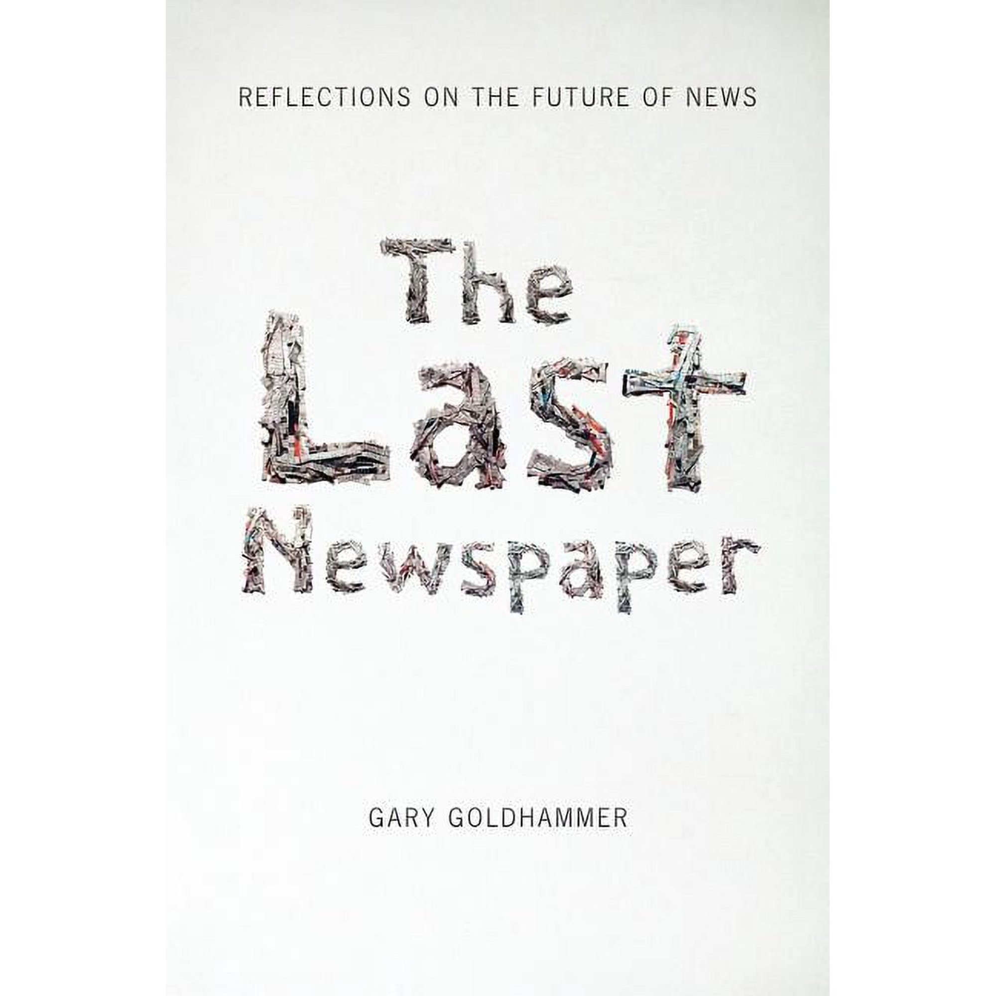 The Last Newspaper (Paperback)