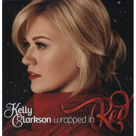 Kelly Clarkson - Wrapped in Red - Christmas Music - Vinyl