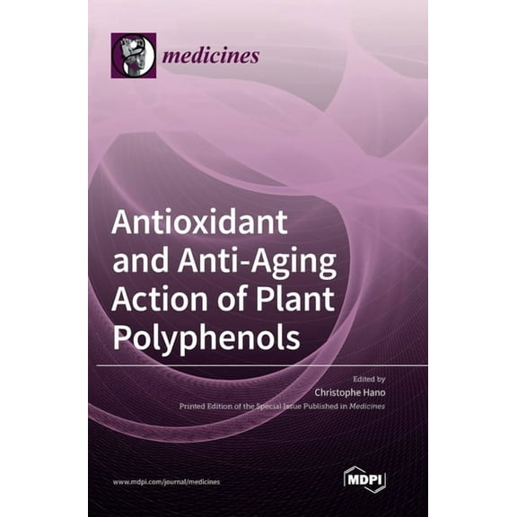 Antioxidant and Anti-aging Action of Plant Polyphenols, (Hardcover)