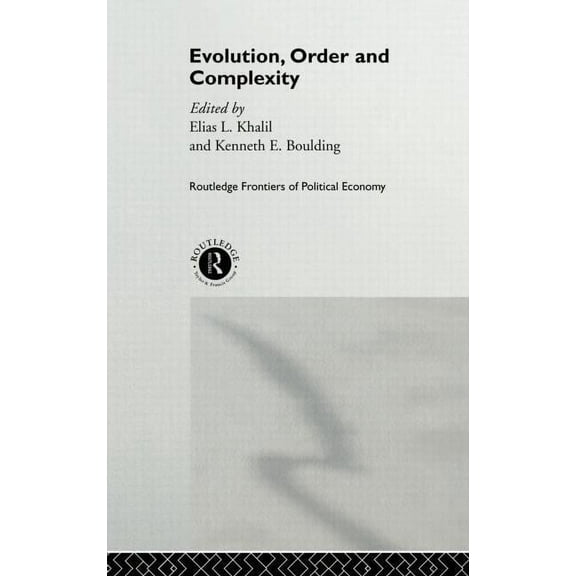 Routledge Frontiers of Political Economy Evolution, Order and Complexity, Book 2, (Hardcover)