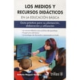 thumbnail image 1 of Libro Los Medios Y Recursos Didacticos En La Educacion Basica Tapa Blanda, Autor Antonio Noguez Ramirez, Editorial Trillas, 1 of 1