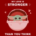 thumbnail image 2 of Womens Star Wars: The Mandalorian My Love Is Stronger Than You Think T Shirt, 2 of 5