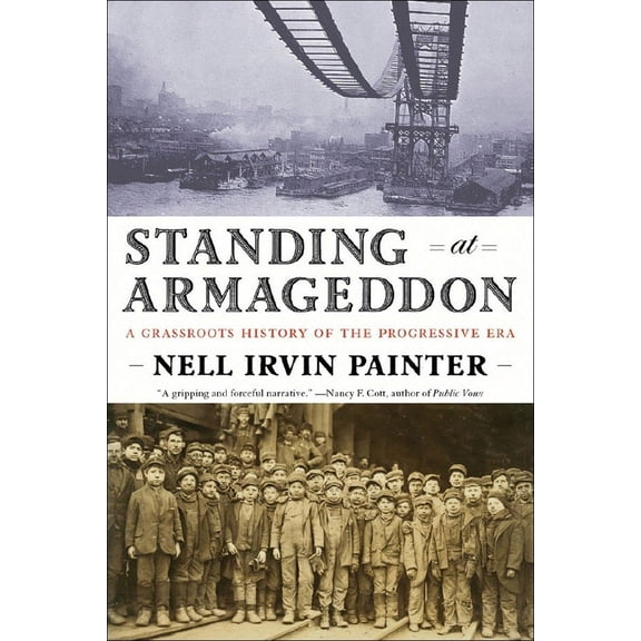 Pre-Owned Standing at Armageddon: A Grassroots History of the Progressive Era Paperback