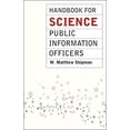 thumbnail image 1 of Pre-Owned Handbook for Science Public Information Officers (Paperback) 022617946X 9780226179469, 1 of 2