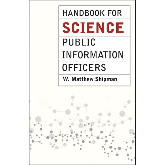 Pre-Owned Handbook for Science Public Information Officers (Paperback) 022617946X 9780226179469