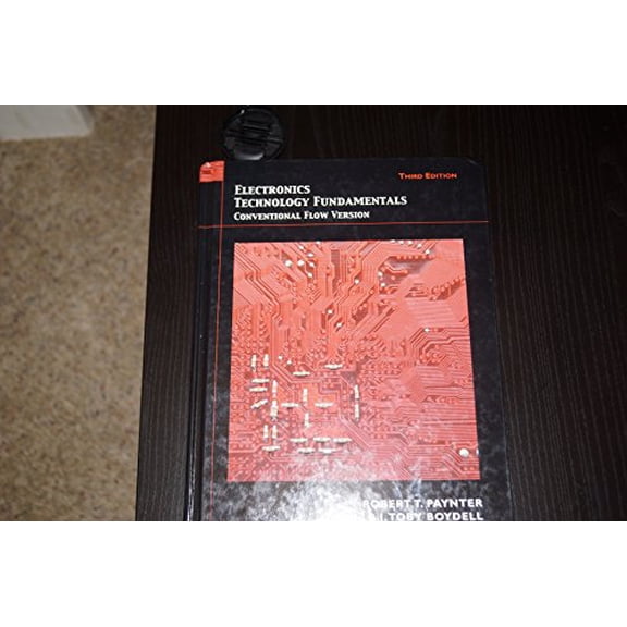 Pre-Owned Electronics Technology Fundamentals: Conventional Flow Version (Hardcover) 0135048745 9780135048740