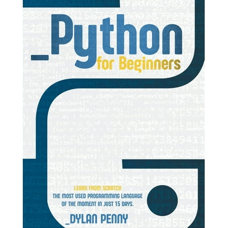 ISBN 9781801820646 product image for Python For Beginners: Learn From Scratch the Most Used Programming Language of t | upcitemdb.com