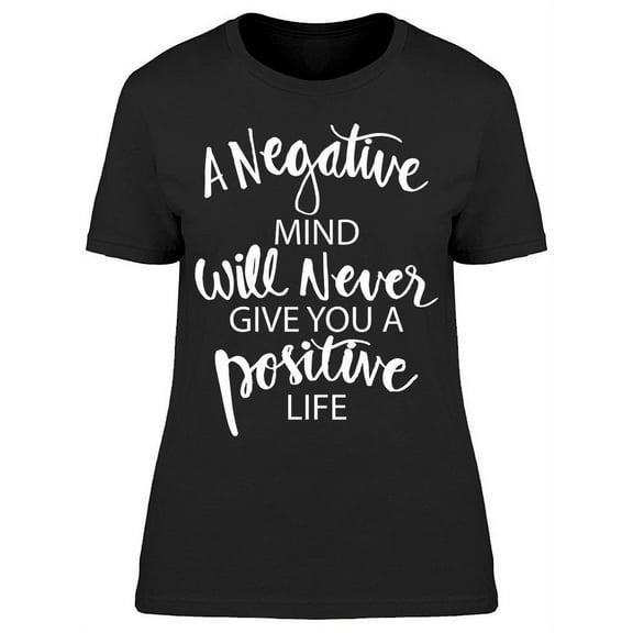 Positive Life T-Shirt Women -Image by Shutterstock, Female Medium