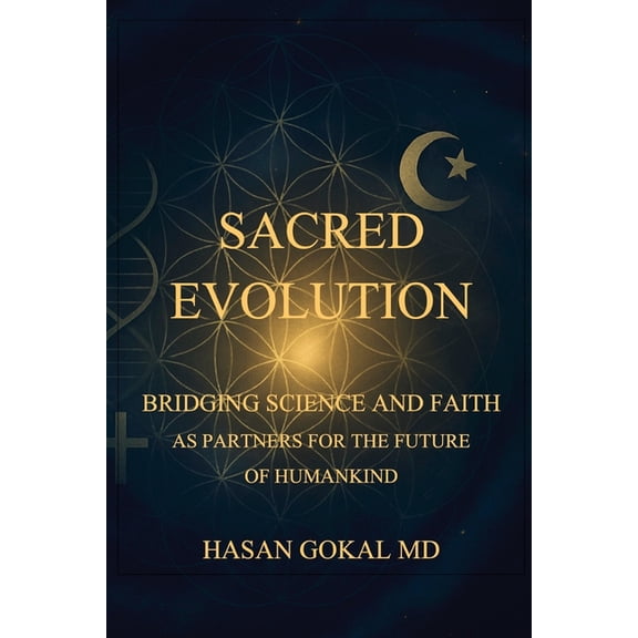 Sacred Evolution: Bridging Science and Faith as Partners for the Future of Humankind, (Paperback)
