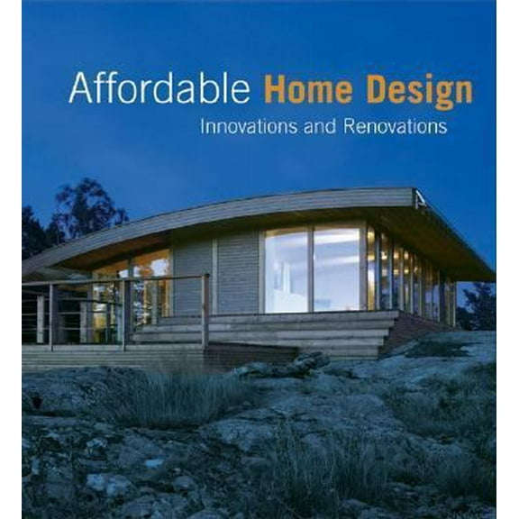 Pre-Owned Affordable Home Design: Innovations and Renovations (Hardcover) 0060589086 9780060589080