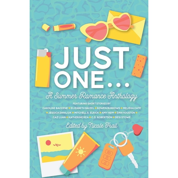 And You Anthologies Just One . . .: A Summer Romance Anthology, (Paperback)