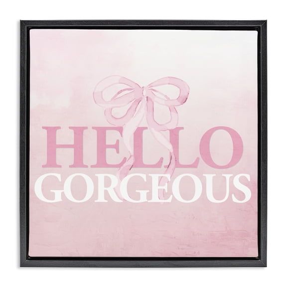 Feminine Hello Gorgeous Black Framed Floater Canvas Wall Art, design by Kim Allen
