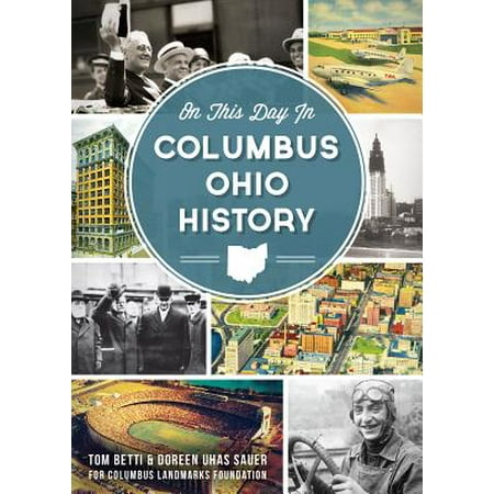 On This Day in Columbus, Ohio History - eBook