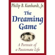 Pre-Owned The Dreaming Game (Hardcover 9781573222945) by Philip B Kunhardt