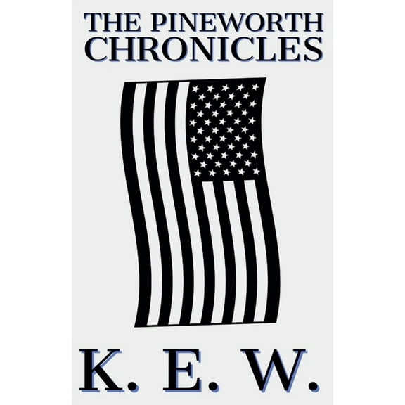 The Pineworth Chronicles, (Paperback)