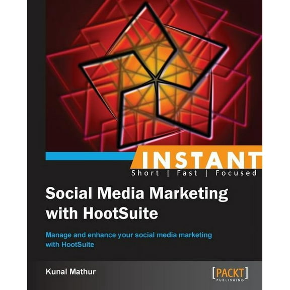 Instant Social Media Marketing with HootSuite (Paperback)