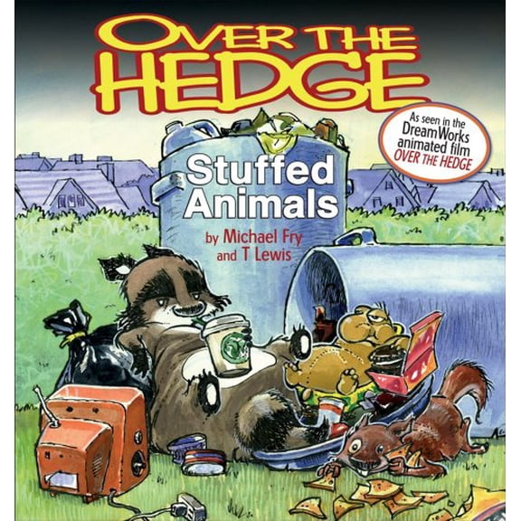 Pre-Owned Over the Hedge: Stuffed Animals, 9780740757013, 0740757016, Paperback, FIRST THUS edition
