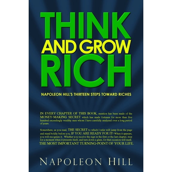 Think and Grow Rich: Napoleon Hill's Thirteen Steps Toward Riches, (Paperback)