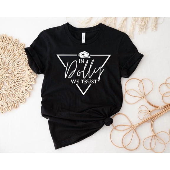 Dolly We Trust Western Country Southern Cowgirl Hat Country Music Western T-Shirt BLACK Unisex S-5XL Hot Trending Shirt, Vintage Birthday Gift