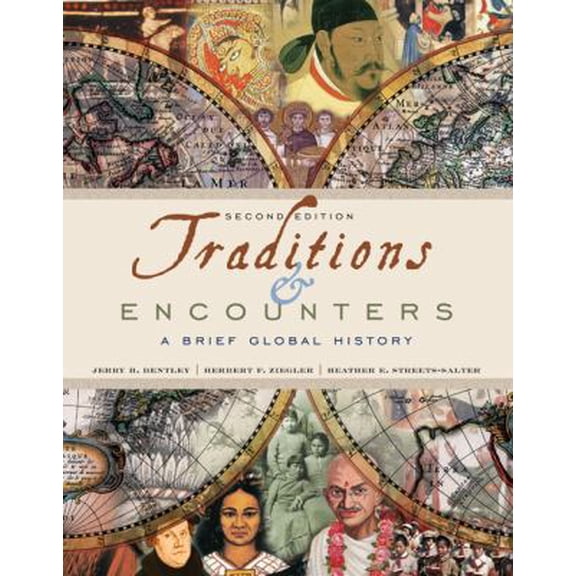 Pre-Owned Traditions & Encounters: A Brief Global History (Paperback) 0073385514 9780073385518