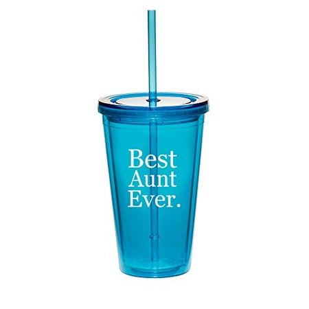 16oz Double Wall Acrylic Tumbler Cup With Straw Best Aunt Ever