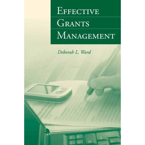 Effective Grants Management: ., (Paperback)