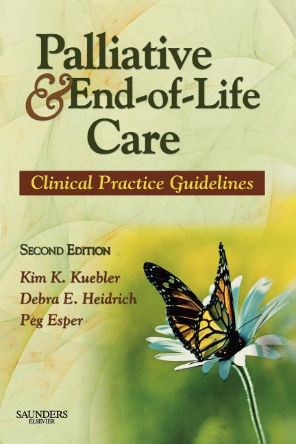 Palliative And End Of Life Care Clinical Practice Guidelines Edition Palliative And End Of Life Care Clinical Practice Guidelines Edition