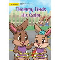 Thommy Finds His Calm, (Paperback)