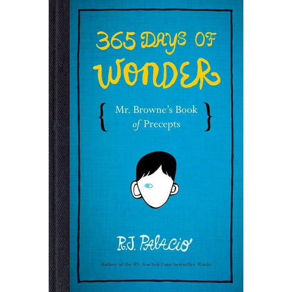 365 Days of Wonder: Mr. Browne's Book of Precepts (Hardcover)