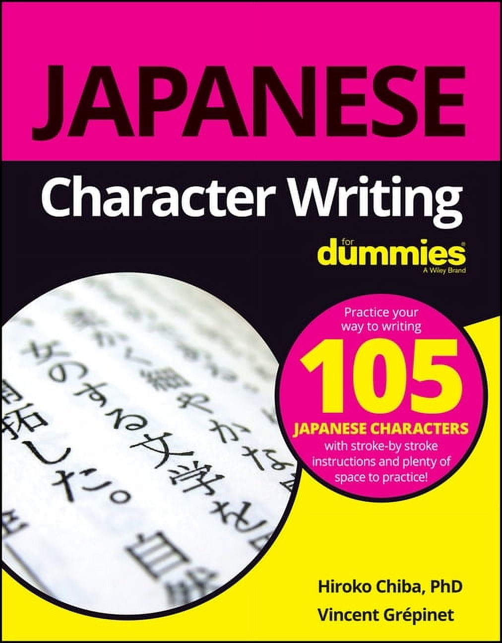 Remembering the Kanji 1: A Complete Course on How Not to Forget