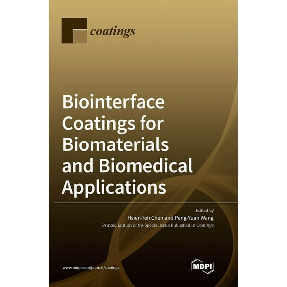 Biointerface Coatings for Biomaterials and Biomedical Applications (Hardcover)