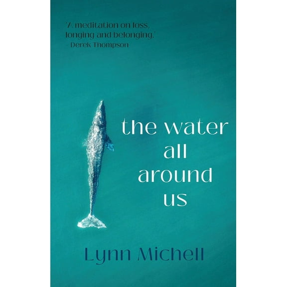 The water all around us, (Paperback)