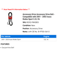 thumbnail image 2 of Accessory Drive Accessory Drive Belt - Compatible with 2001 - 2003 Isuzu Rodeo Sport 3.2L V6 2002, 2 of 2