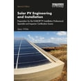 thumbnail image 1 of Pre-Owned Solar Pv Engineering and Installation: Preparation for the Nabcep Pv Installation Professional, Specialist and Inspector Certification Exams (Paperback) 1138348597 9781138348592, 1 of 1