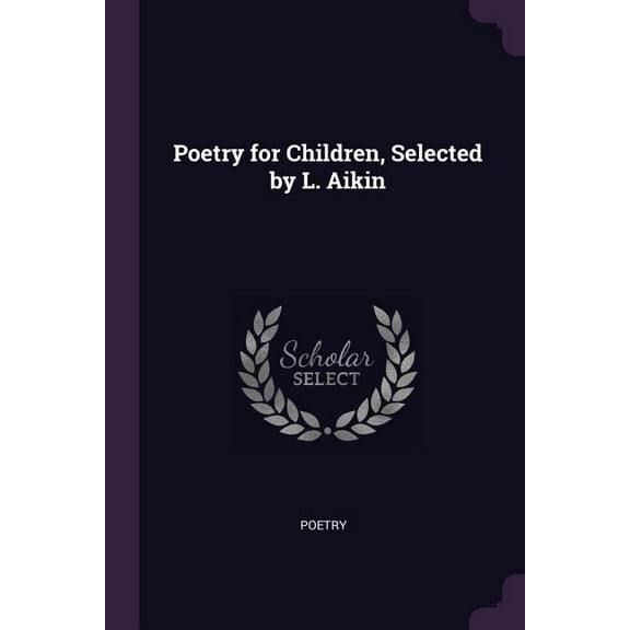 Poetry for Children, Selected by L. Aikin (Paperback)