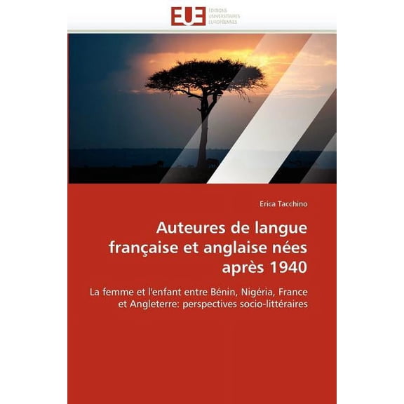 Auteures de Langue Française et Anglaise Nées Après 1940 (Paperback)